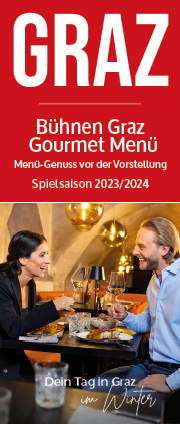 Bühnen Graz Gourmet bietet ein ganz besonderes Angebot für Kultur- und Kulinariumsgenießer!