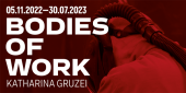 BODIES OF WORK - Katharina Gruzel