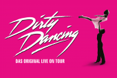 Oper Graz - Dirty Dancing – Das Original Live On Tour
