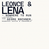 Leonce & Lena – nowhere to run