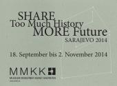 SHARE - Too Much History, More Future