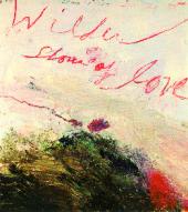 Bild: Cy Twombly, Wilder Shores of Love, Bassano in Teverina, 1985 