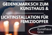 Kunsthaus Graz - 16 Tage gegen Gewalt an Frauen - Einladung zum Gedenkmarsch am 25.November 2023