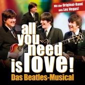 All You Need Is Love - Das Beatles-Musical