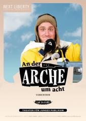 Plakat An der Arche um acht, Next Liberty - Theater für junges Publikum