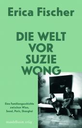 DIE WELT VOR SUZIE WONG - Aktionsradius Wien