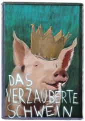 Das verzauberte Schwein
