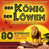 DER KÖNIG DER LÖWEN - The music live in concert