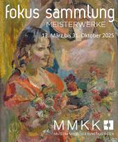 KURZFÜHRUNGEN zur Ausstellung fokus sammlung. MEISTERWERKE