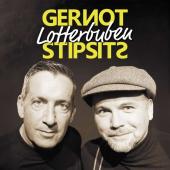Gernot & Stipsits - Lotterbuben