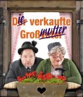 Die verkaufte Grossmutter