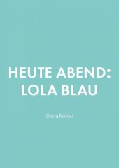 HEUTE ABEND: LOLA BLAU