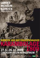 Plakat Ausstellung KARAMBOLAGE 1809 – Kärnten und der Franzosenkaiser, Landesmuseum Kärnten