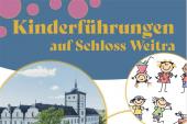 Kinderführungen auf Schloss Weitra