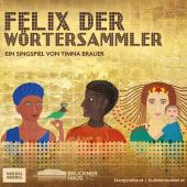Kinderklangwolke 25 - Felix der Wörtersammler