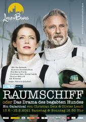 RAUMSCHIFF – oder das Drama des begabten Hundes