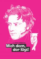 Weh dem, der lügt!