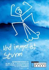 Und immer ist Sturm