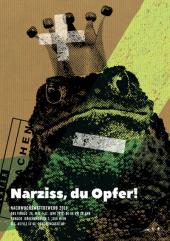 Narziss, du Opfer