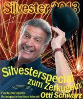 Otti Schwarz: EIN SILVESTER-SPECIAL ZUM ZERKUGELN