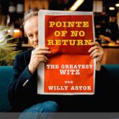 Rosengarten am Pöstlingberg - Pointe of no Return - the Greatest Witz of Willy Astor