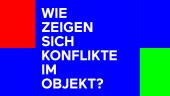 ReThinking CONFLICTS – Wie zeigen sich Konflikte im Objekt; Webbanner