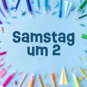 Samstag um zwei – Workshop
