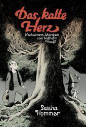 SASCHA HOMMER: Das kalte Herz. Nach einem Märchen von Wilhelm Hauff