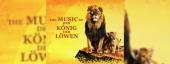 THE MUSIC OF DER KÖNIG DER LÖWEN