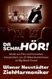 Wiener Neustädter ZiehHarmoniker - Da schau hör!