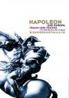 Plakat der Ausstellung: Napoleon und Europa – Traum und  Trauma 