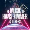 The Music of Hans Zimmer and Others