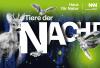 Tiere der Nacht - Sonderausstellung im Haus für Natur