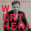 WERTHER! mit Philipp Hochmair